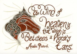 "The Wind of Heaven is that which is between a horse's ears." Design by Meredith Eliassen, 2012.